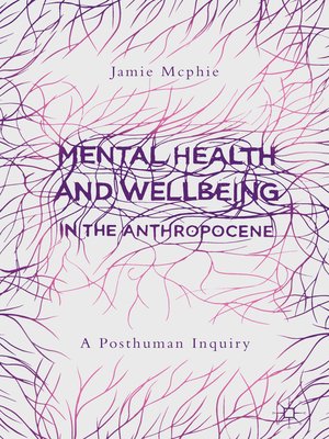 cover image of Mental Health and Wellbeing in the Anthropocene